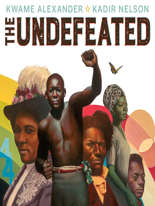 Kwame Alexander创作的The Undefeated作品的详细信息 - 可供借阅